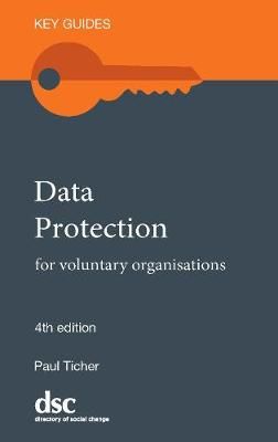 Data Protection for Voluntary Organisations By Paul Ticher (Paperback)