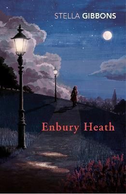 Enbury Heath By Stella Gibbons 9781784877194 (Paperback)