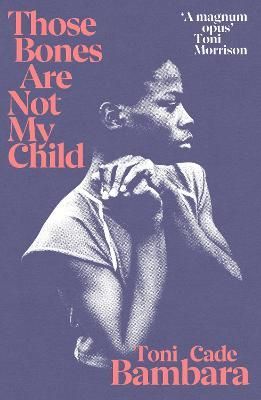 Those Bones Are Not My Child By Toni Cade Bambara 9781784877293
