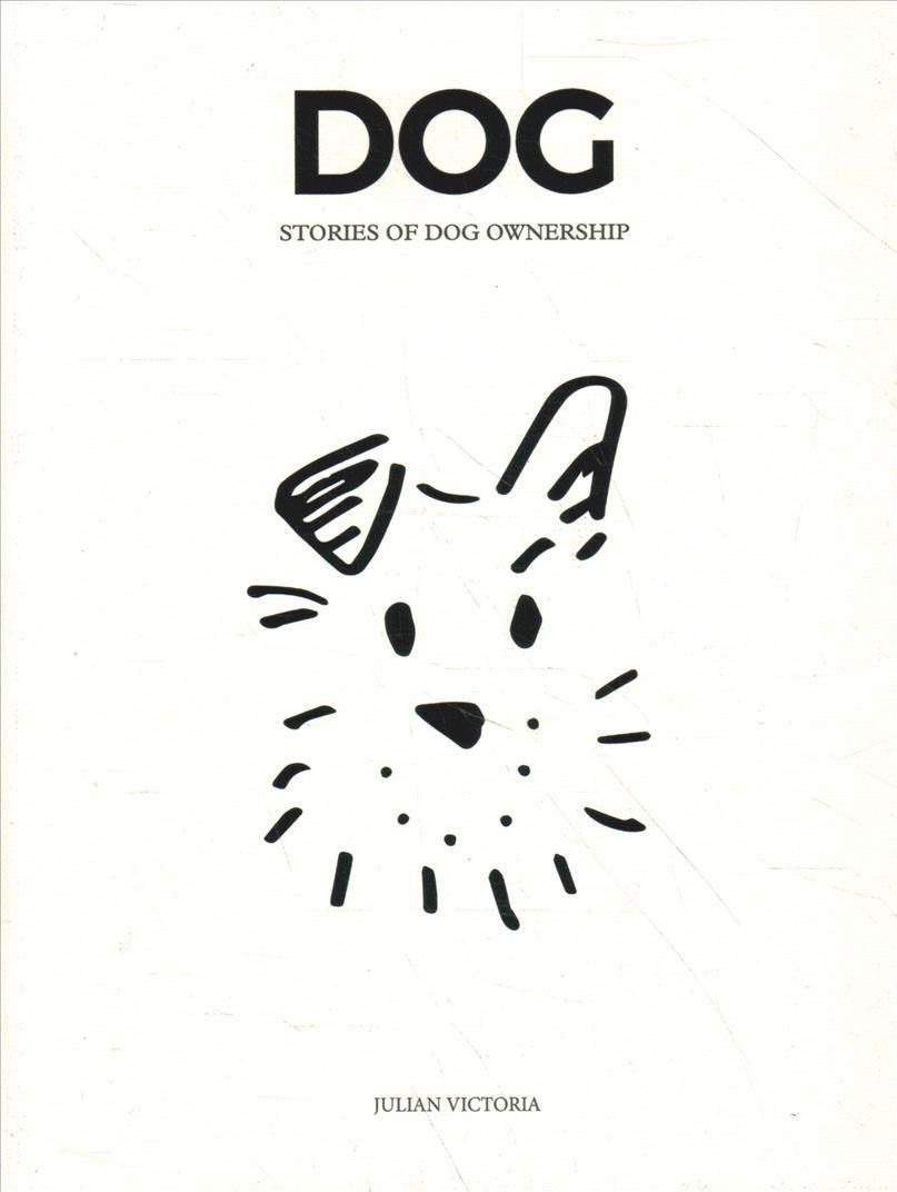DOG By Julian Victoria 9781784884413 (Hardback)