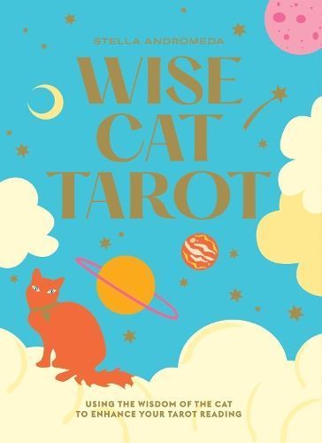 Wise Cat Tarot By Stella Andromeda 9781784886141 (General merchandise)