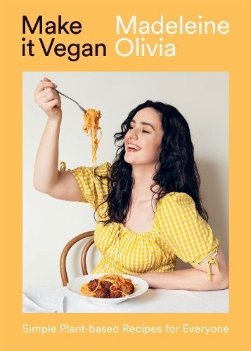 Make It Vegan By Madeleine Olivia 9781784886448 (Hardback)