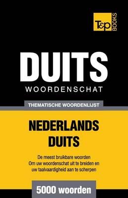 Thematische woordenschat Nederlands-Duits - 5000 woorden 9781784923501
