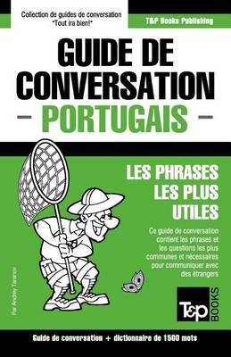 Guide de conversation Français-Portugais et dictionnaire concis de 1500 mots
