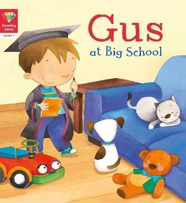 Gus at Big School By Katie Woolley, Kate Petty 9781784939212