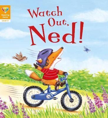 Watch Out, Ned! By Katie Woolley, Lucy Barnard 9781784939236