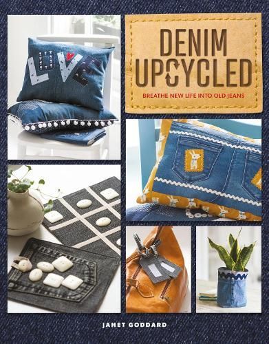 Denim Upcycled By Janet Goddard 9781784946449 (Paperback)