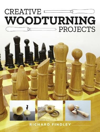 Creative Woodturning Projects By Richard Findley 9781784946869