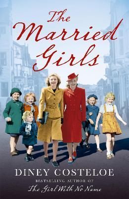 The Married Girls By Diney Costeloe 9781784976149 (Paperback)