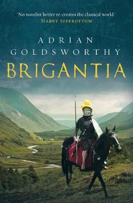 Brigantia By Adrian Keith Goldsworthy 9781784978211 (Paperback)
