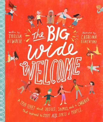The Big Wide Welcome 9781784983918 (Hardback)