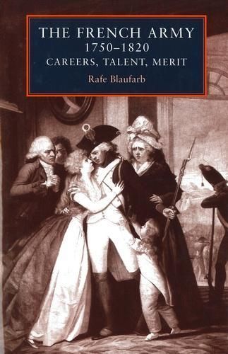 The French army 1750-1820 By Blaufarb, Rafe 9781784993917 (Paperback)