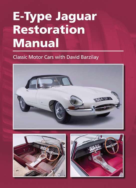 E-Type Jaguar Restoration Manual By David Barzily 9781785002847
