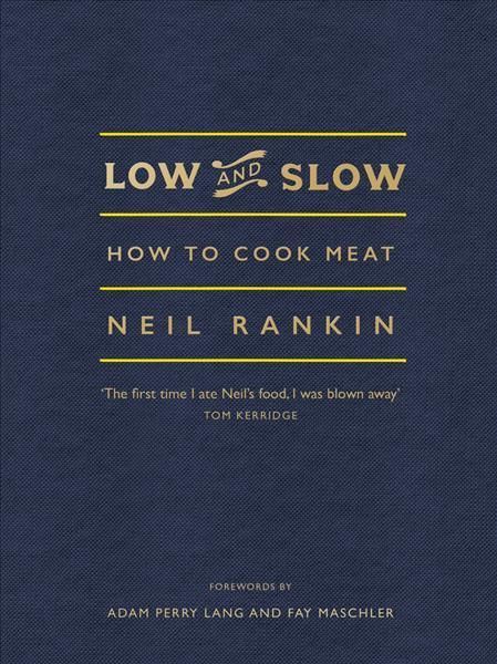 Low and Slow By Neil Rankin 9781785030871 (Hardback)