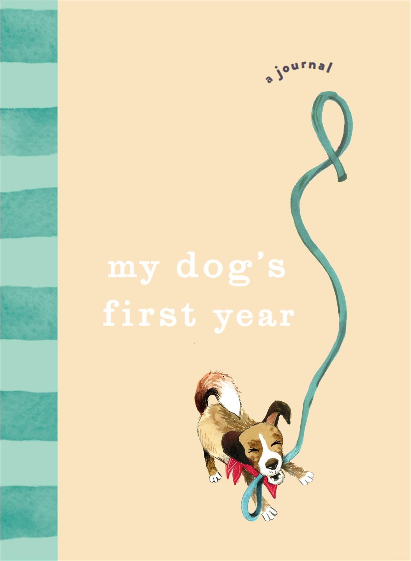 My Dog's First Year By Ebury Press 9781785038617 (Hardback)