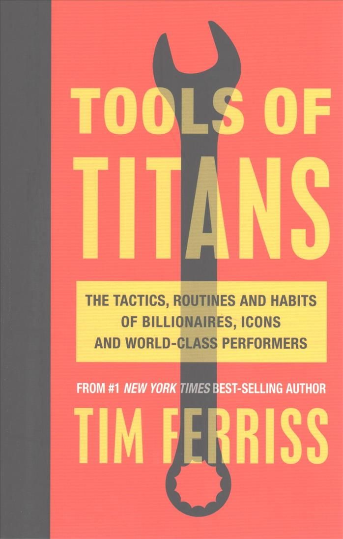 Tools of Titans By Timothy Ferriss 9781785041273 (Paperback)