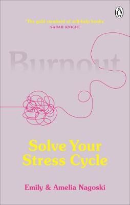 Burnout By Emily Nagoski, Amelia Nagoski 9781785042096 (Paperback)