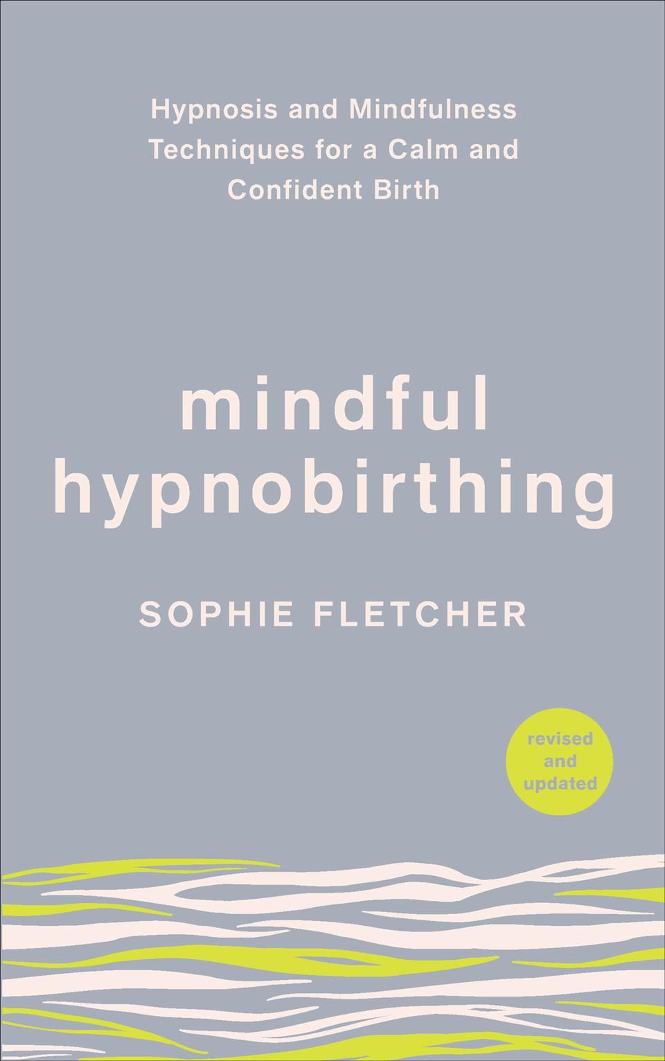 Mindful Hypnobirthing By Sophie Fletcher 9781785043093 (Paperback)