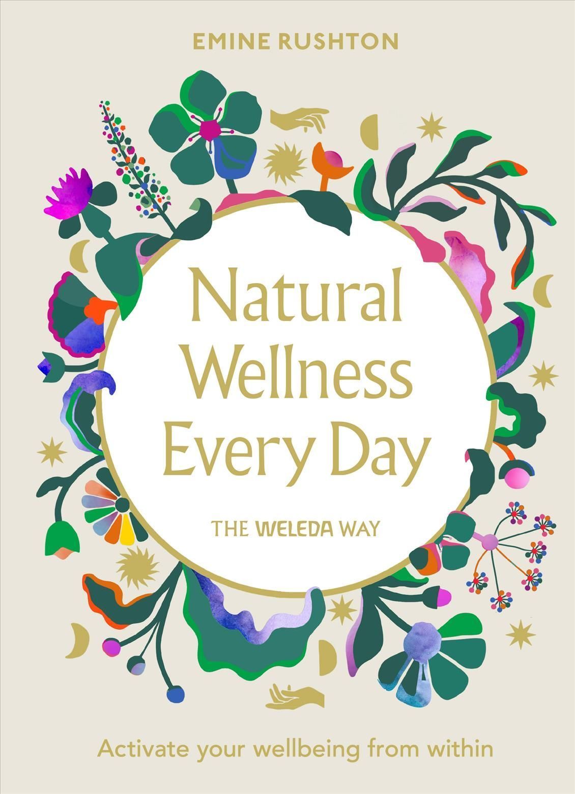 Natural Wellness Every Day By Eminé Ali Rushton 9781785043925