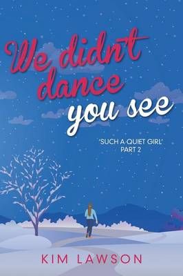 We Didn't Dance You See By Kim Lawson 9781785077074 (Paperback)