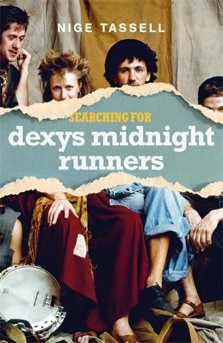 Searching for Dexys Midnight Runners By Nige Tassell 9781785120596