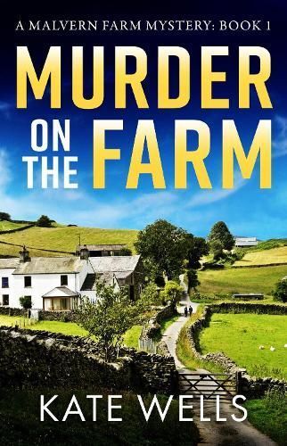 Murder on the Farm By Kate Wells 9781785134166 (Hardback)
