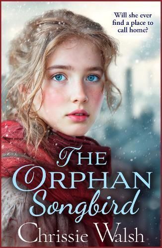 The Orphan Songbird By Chrissie Walsh 9781785134883 (Hardback)