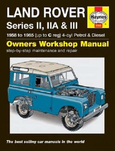 Land Rover Series II, IIa & III Petrol & Diesel Se 9781785210211