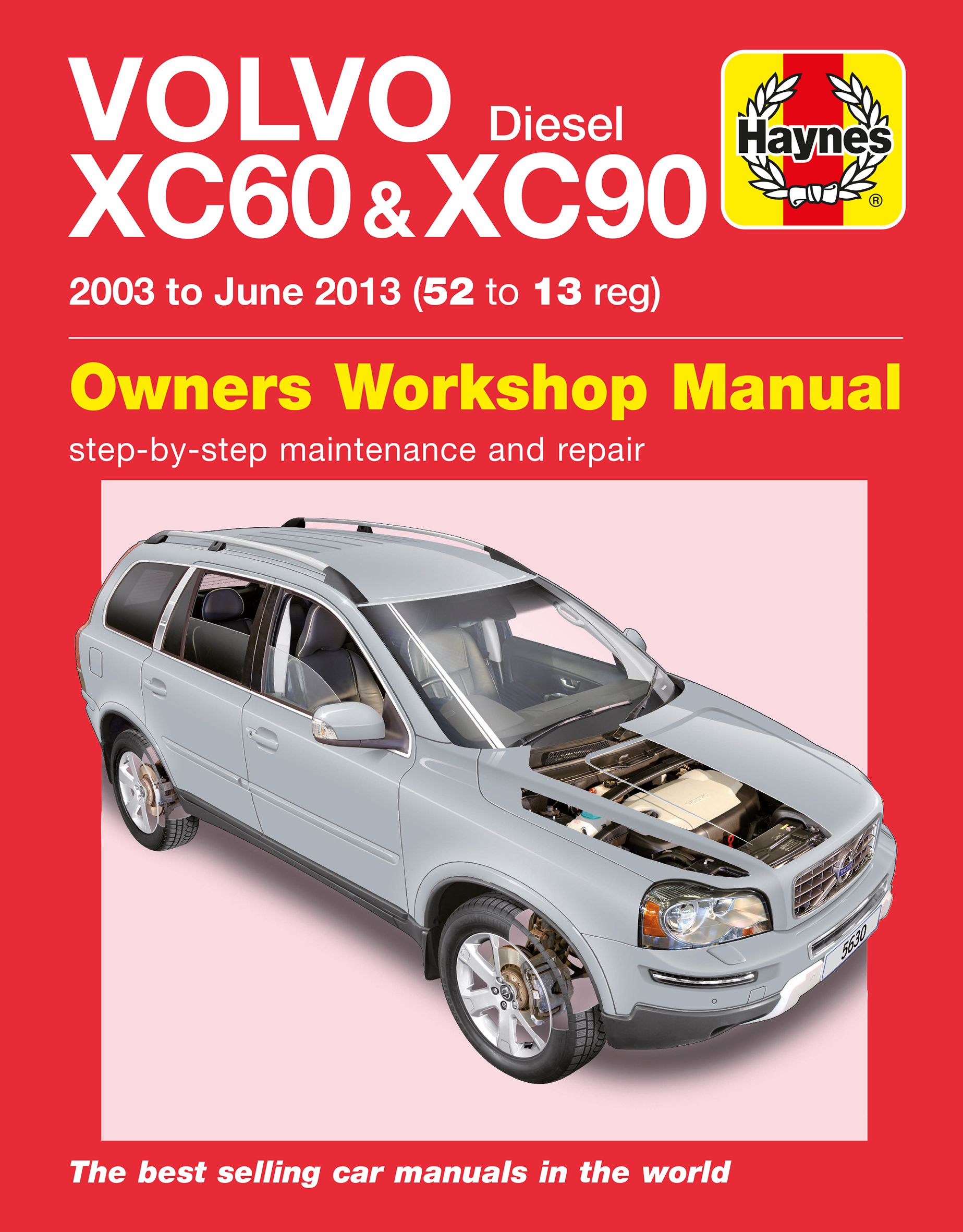 Volvo XC60 & XC90 Diesel (03 - 13) Haynes Repair Manual 9781785213076
