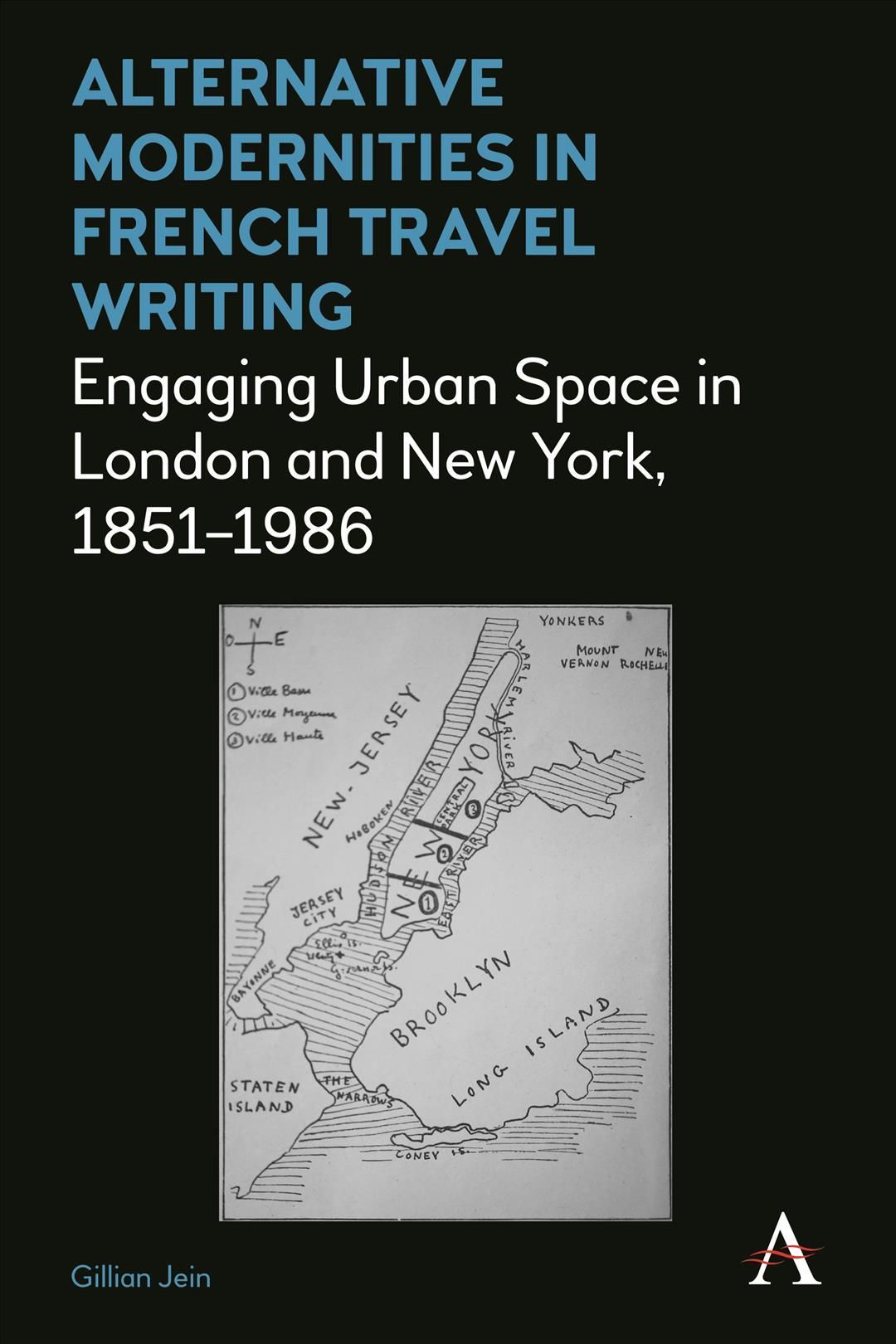 Alternative Modernities in French Travel Writing By Gillian Jein