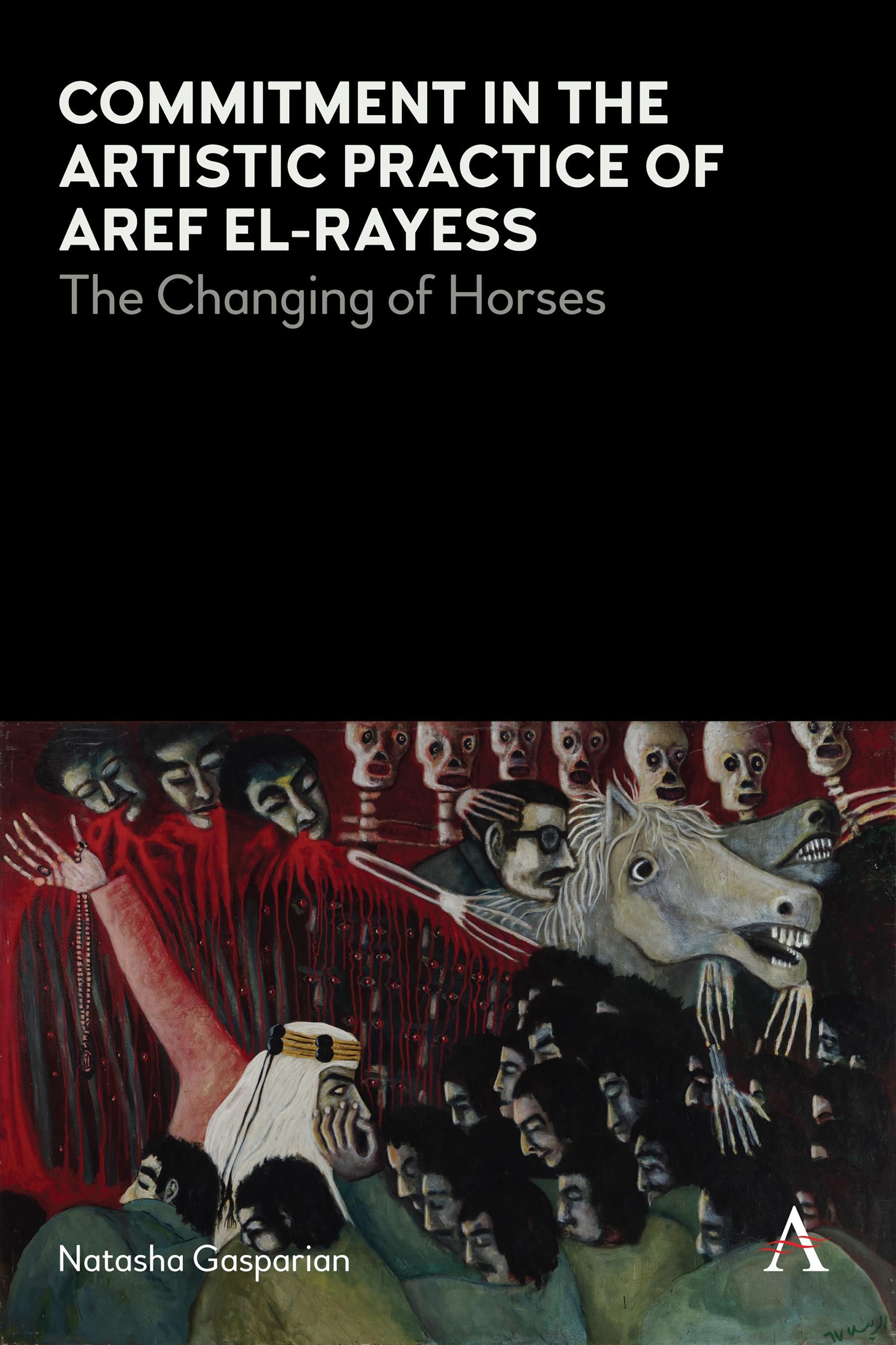 Commitment in the Artistic Practice of Aref El-Rayess 9781785274626
