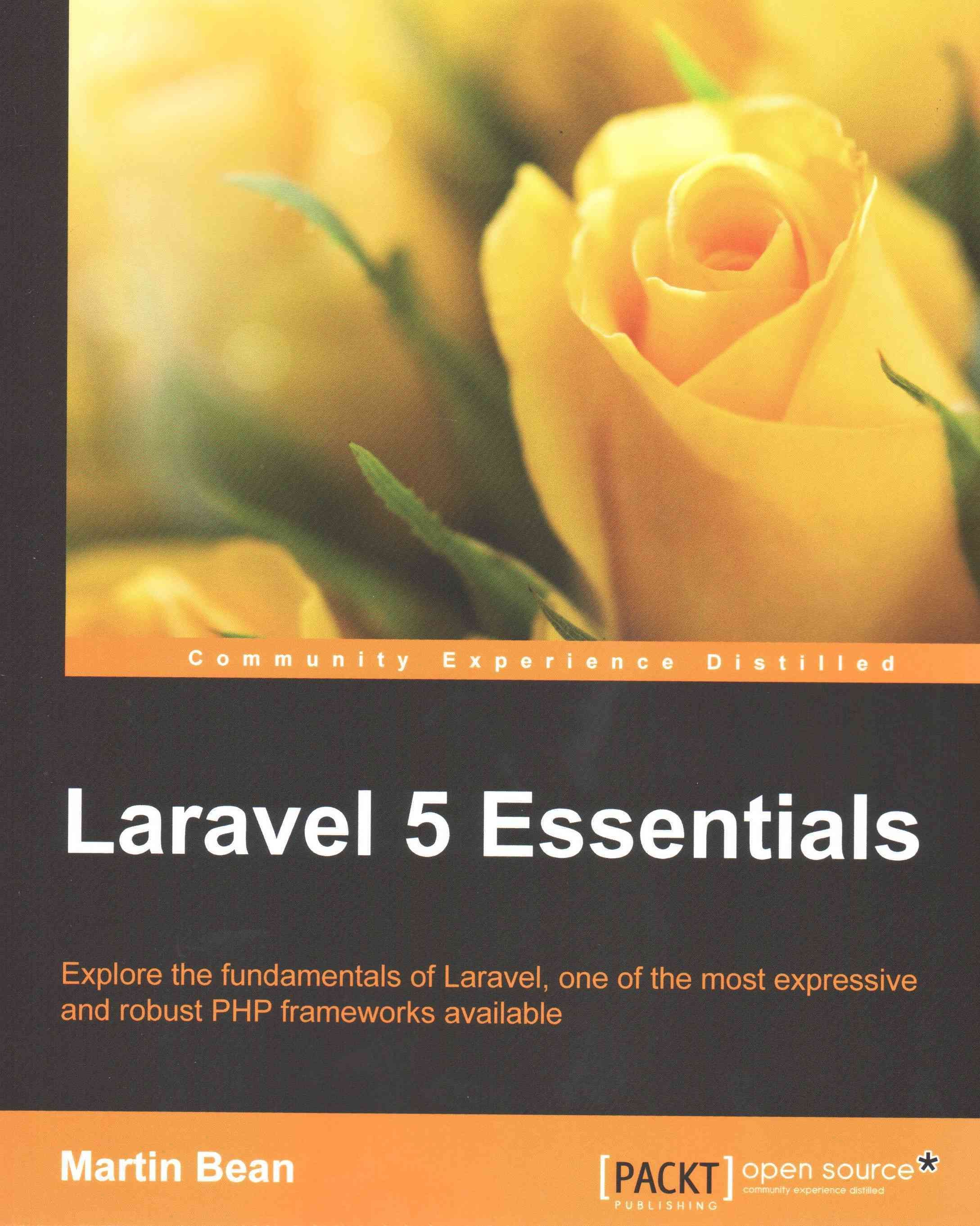 Laravel 5 Essentials By Bean, Martin 9781785283017 (Paperback)