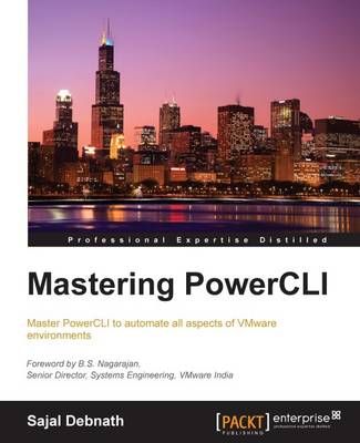 Mastering PowerCLI By Sajal Debnath 9781785286858 (Paperback)