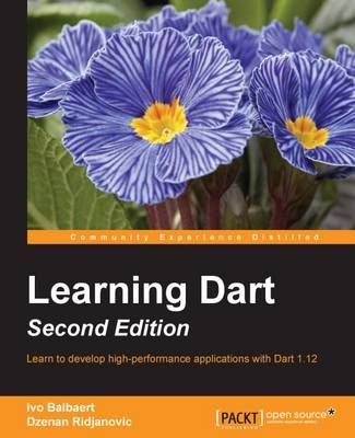 Learning Dart - By Ivo Balbaert 9781785287626 (Paperback)