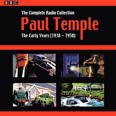 Paul Temple Volume One The Early Years (1938-1950) 9781785292378