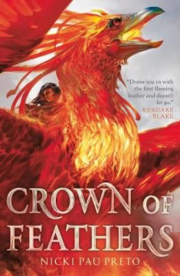 Crown of Feathers By Nicki Pau Preto 9781785302343 (Paperback)