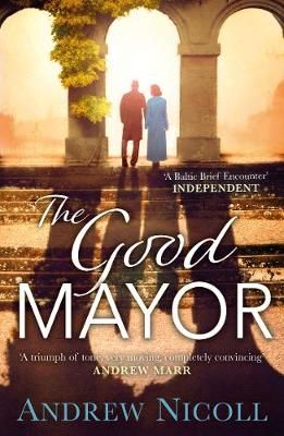The Good Mayor By Andrew Nicoll 9781785302374 (Paperback)