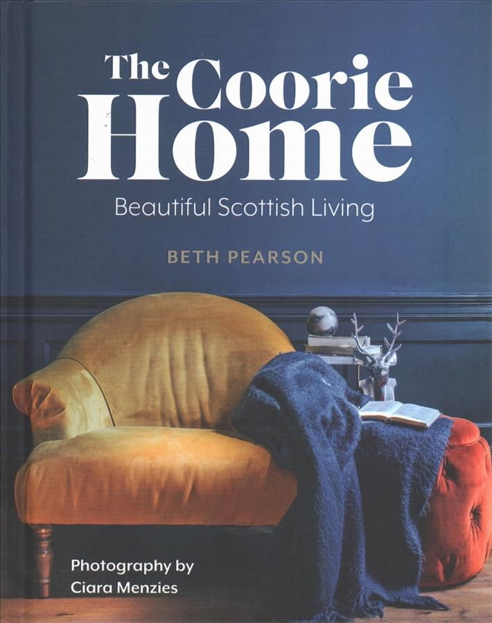 The Coorie Home By Beth Pearson 9781785302671 (Hardback)