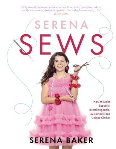 Serena Sews By Serena Baker 9781785303883 (Hardback)