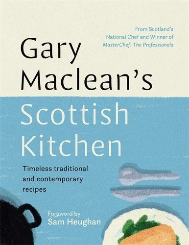 Gary Maclean's Scottish Kitchen By Gary Maclean 9781785303890
