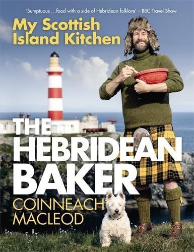 The Hebridean Baker By Coinneach MacLeod, Kenneth MacLeod (Hardback)