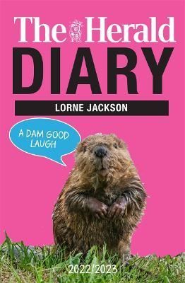 The Herald Diary 2022/23 By Lorne Jackson 9781785304200 (Paperback)