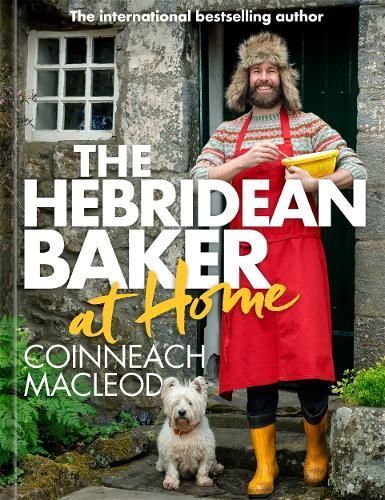 The Hebridean Baker at Home By Coinneach MacLeod 9781785304903