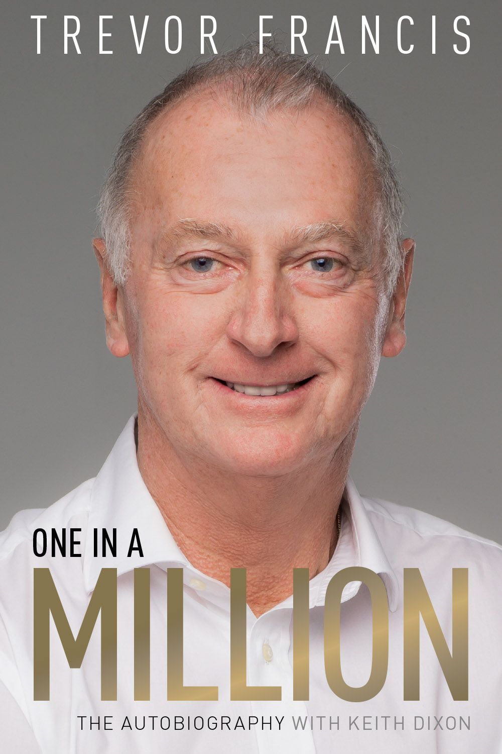 One in a Million By Trevor Francis 9781785314995 (Hardback)