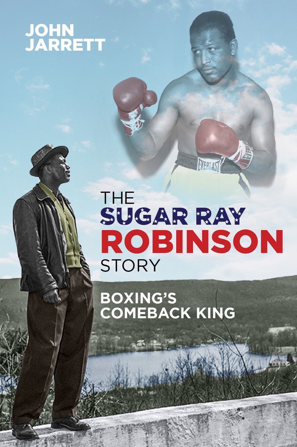 The Sugar Ray Robinson Story By John Jarrett 9781785315350 (Paperback)
