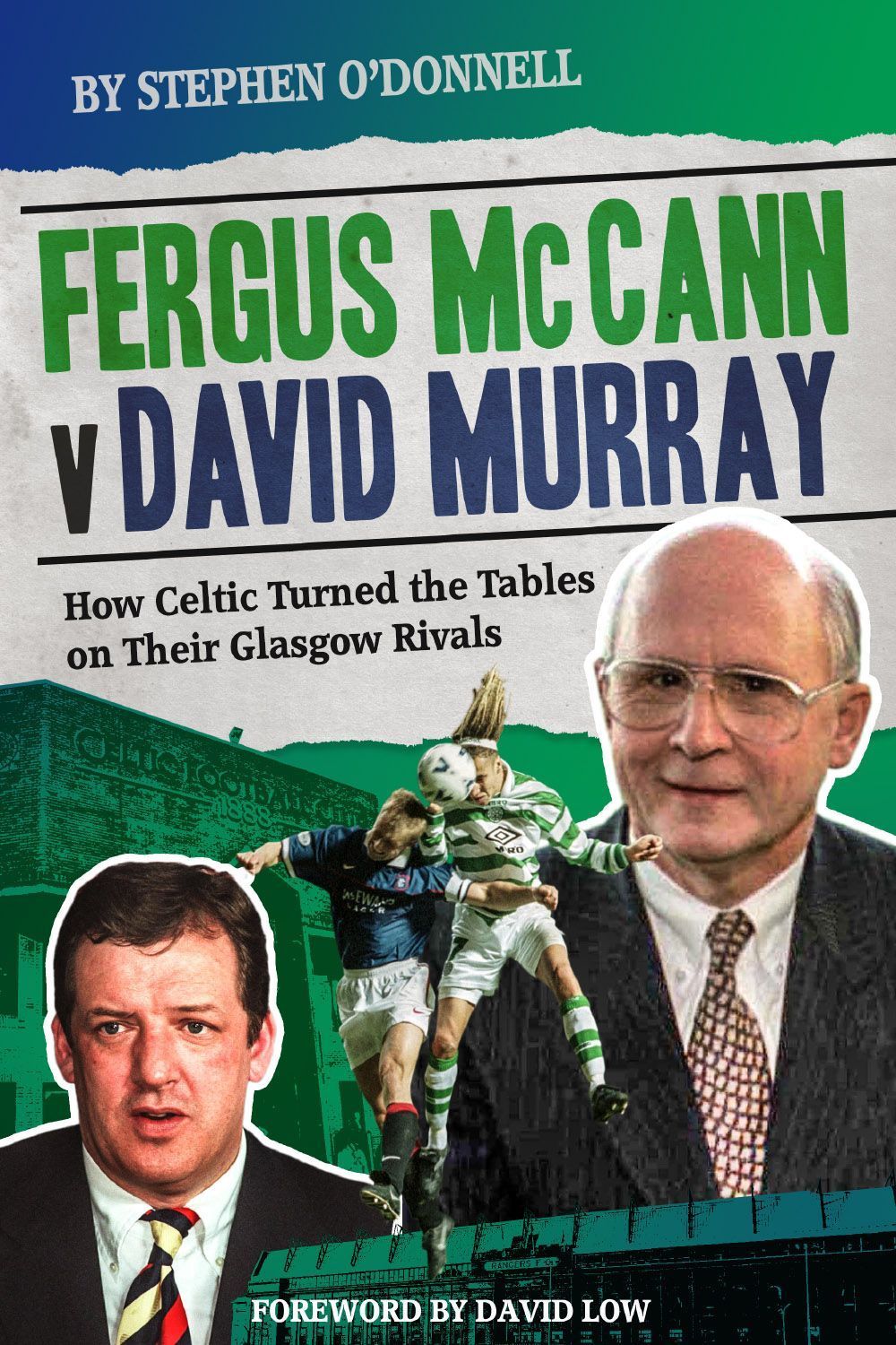 Fergus McCann Versus David Murray By Stephen O'Donnell 9781785316432