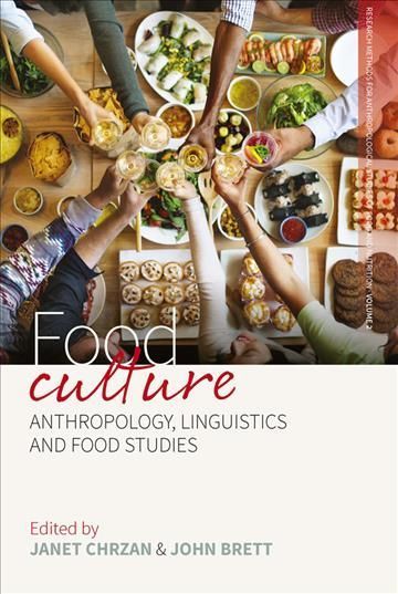 Food Culture: Anthropology, Linguistics and Food Studies 9781785332890