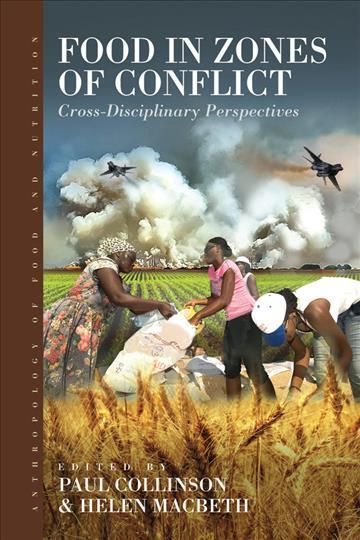 Food in Zones of Conflict: Cross-Disciplinary Perspectives (Paperback)