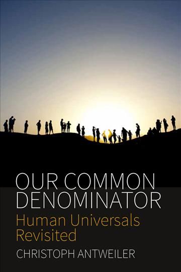 Our Common Denominator: Human Universals Revisited 9781785338243