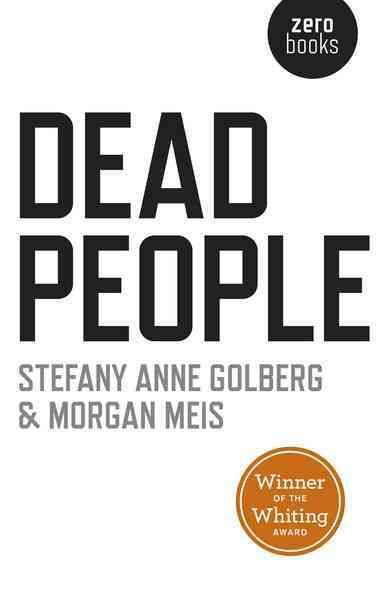 Dead People By Stefany Anne Golberg, Morgan Meis 9781785353369